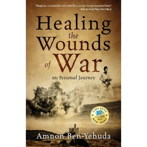 Healing the Wounds of War: My Personal Journey - Paperback