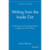 Writing from the Inside Out: Transforming Your Psychological Blocks to Release the Writer Within - Paperback