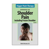Trigger Point Therapy for Shoulder Pain including Frozen Shoulder: (Second Edition) - Paperback