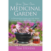 Grow Your Own Medicinal Garden: A Definitive Guide on the Most Common Healing Herbs that You Can Grow and Use - Paperback