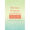 Wo/Men, Scripture, and Politics: Exploring the Cultural Imprint of the Bible - Hardcover