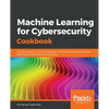Machine Learning for Cybersecurity Cookbook - Paperback