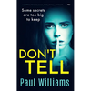 Don't Tell: A Gripping Psychological Thriller Full of Twists - Paperback