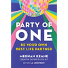 Party of One: Be Your Own Best Life Partner - Hardcover