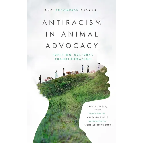 Antiracism in Animal Advocacy: Igniting Cultural Transformation - Paperback
