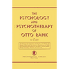 The Psychology and Psychotherapy of Otto Rank: An Historical and Comparative Introduction - Paperback