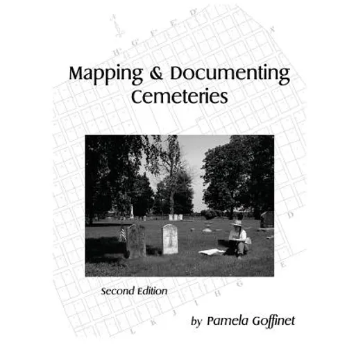 Mapping & Documenting Cemeteries - Paperback