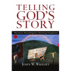 Telling God's Story: Narrative Preaching for Christian Formation - Paperback