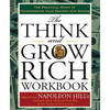 The Think and Grow Rich Workbook: The Practical Steps to Transforming Your Desires Into Riches - Spiral