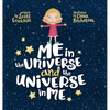 Me in the Universe and the Universe in Me - Hardcover
