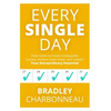 Every Single Day: A simple prescription for transformation - Paperback