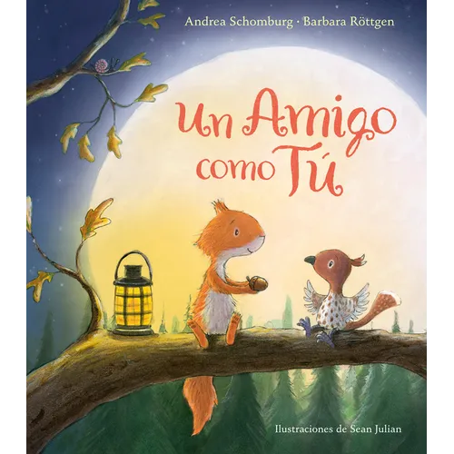 Un Amigo Como Tú / A Friend Like You - Hardcover