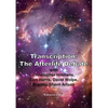 Transcription: The Afterlife Debate with Christopher Hitchens, Sam Harris, David Wolpe, Bradley Shavit Artson - Paperback