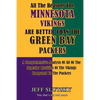 All The Reasons The Minnesota Vikings Are Better Than The Green Bay Packers: A Comprehensive Analysis Of All Of The Superior Qualities Of The Vikings - Paperback