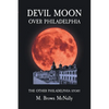 Devil Moon Over Philadelphia: The Other Philadelphia Story - Paperback