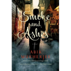 Smoke and Ashes - Paperback