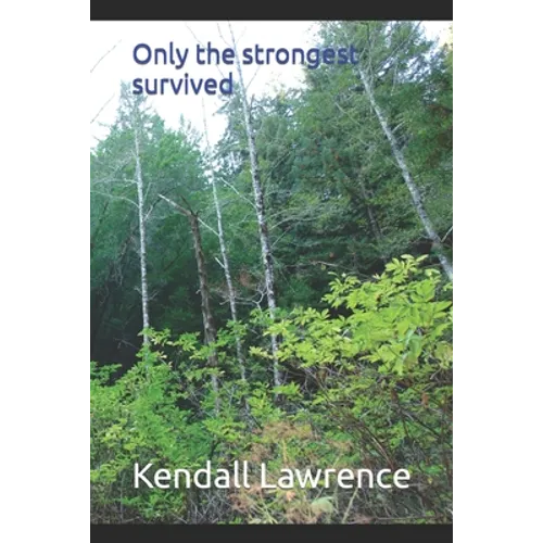 Only the strongest survived - Paperback