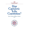 How Capitalistic Is the Constitution? - Paperback
