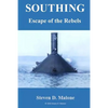 Southing: Escape of the Rebels - Paperback