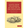 Leaves from the Journal of Our Life in the Highlands, from 1848 to 1861 - Paperback