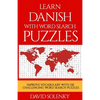 Learn Danish with Word Search Puzzles: Learn Danish Language Vocabulary with Challenging Word Find Puzzles for All Ages - Paperback