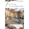 Floating in My Mother's Palm - Paperback