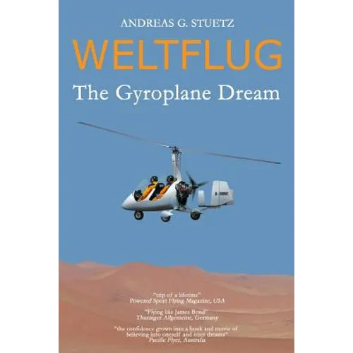 Weltflug: The Gyroplane Dream - Paperback