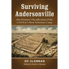 Surviving Andersonville: One Prisoner's Recollections of the Civil War's Most Notorious Camp - Paperback