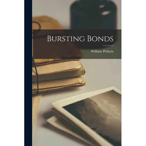 Bursting Bonds - Paperback