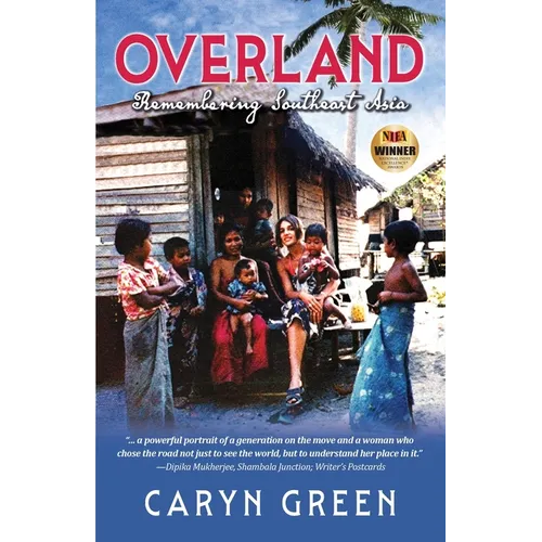 Overland: Remembering Southeast Asia - Paperback
