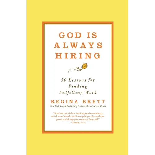 God Is Always Hiring: 50 Lessons for Finding Fulfilling Work - Paperback