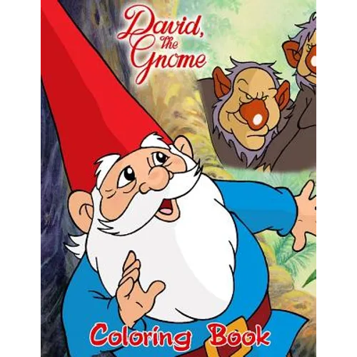 David the Gnome Coloring Book: Coloring Book for Kids and Adults with Fun, Easy, and Relaxing Coloring Pages - Paperback