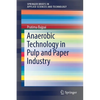 Anaerobic Technology in Pulp and Paper Industry - Paperback