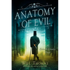 Anatomy of Evil - Paperback