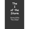 The I of the Storm: VERNA GILLIS - The Older - Paperback