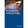 An Introduction to Nuclear Fission - Paperback