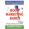 Book Marketing Basics - The New Model For Promoting Your Book - Paperback
