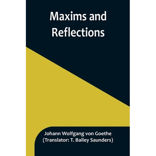 Maxims and Reflections - Paperback
