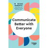 Communicate Better with Everyone (HBR Working Parents Series) - Paperback