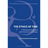 The Ethics of Time: A Phenomenology and Hermeneutics of Change - Paperback