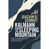 Kalmann and the Sleeping Mountain - Paperback