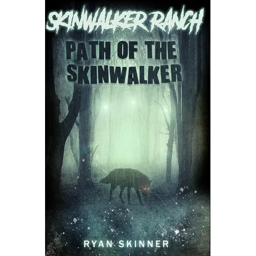Skinwalker Ranch: Path of the Skinwalker - Paperback