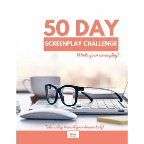 50 Day Screenplay Challenge - Paperback