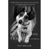 The Power of Positive Dog Training - Hardcover