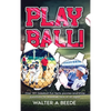 Play Ball! - Hardcover