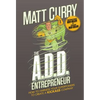 The A.D.D Entrepreneur - Hardcover