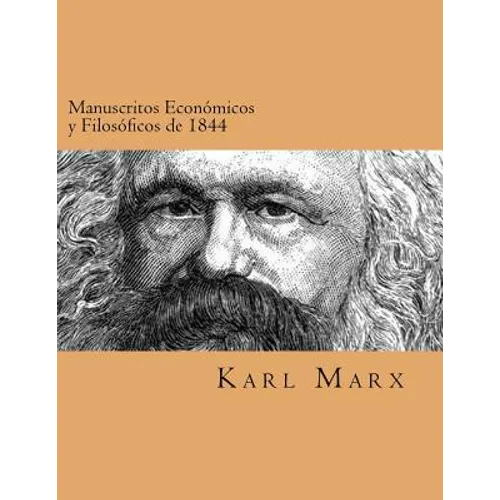 Manuscritos Economicos y Filosoficos de 1844 (Spanish Edtion) - Paperback