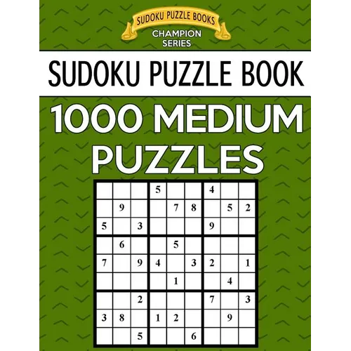 Sudoku Puzzle Book, 1,000 MEDIUM Puzzles: Bargain Sized Jumbo Book, No Wasted Puzzles With Only One Level - Paperback