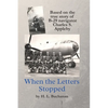 When the Letters Stopped: Based on the true story of B-29 navigator Charles S. Appleby - Paperback