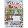 A Calculated Whisk - Paperback